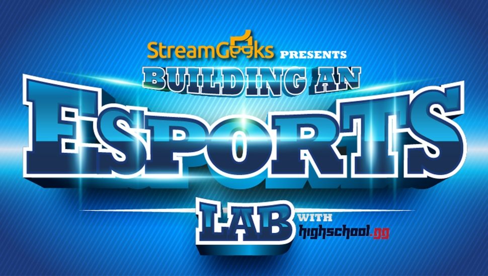 StreamGeeks to Host Webinar About Surging Popularity of Esports Programs in Schools on April 29
