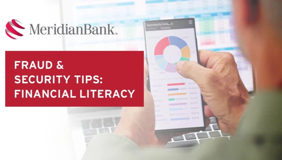 Meridian Bank Shares Top 3 Ways to Strengthen Financial Literacy